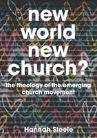 New World, New Church? Steele Hannah