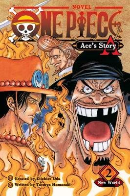New World. One Piece: Ace's Story. Volume 2 Sho Hinata