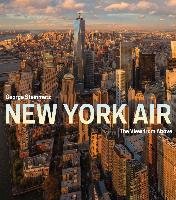 New York Air: The View from Above Steinmetz George