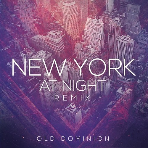 New York at Night Old Dominion