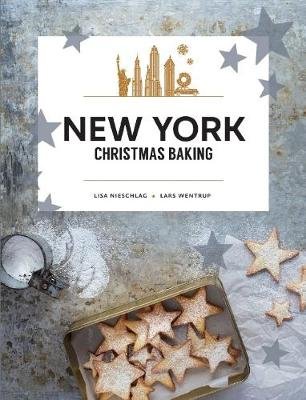 New York Christmas Baking Nieschlag Lisa