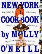 New York Cookbook: From Pelham Bay to Park Avenue, Firehouses to Four-Star Restaurants O'neill Molly