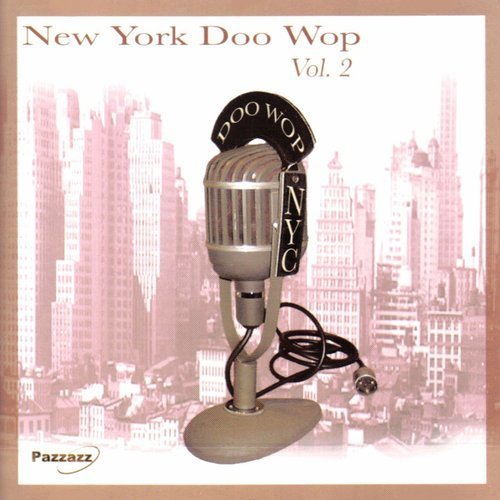 New York Doo Wop. Volume 2 Various Artists