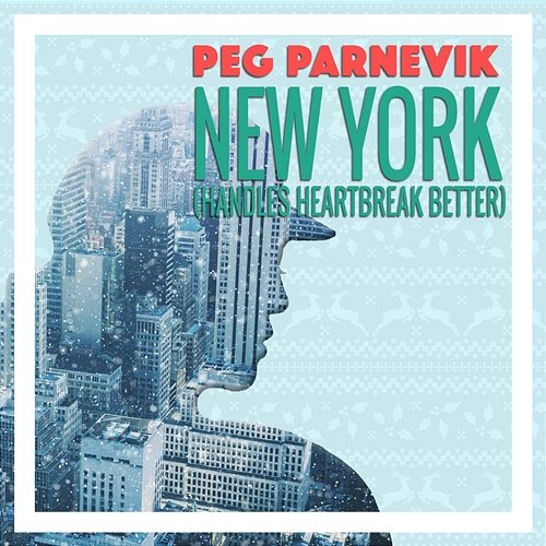 New York (Handles Heartbreak Better) Peg Parnevik
