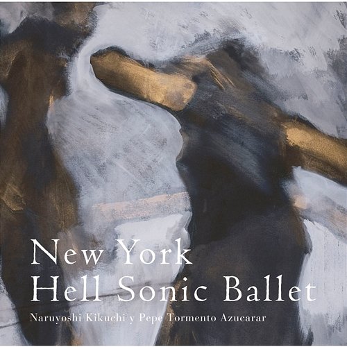 New York Hell Sonic Ballet NARUYOSHI KIKUCHI y PEPE TORMENTO AZUCARAR