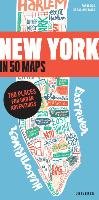New York in 50 Maps Walter Gaspard