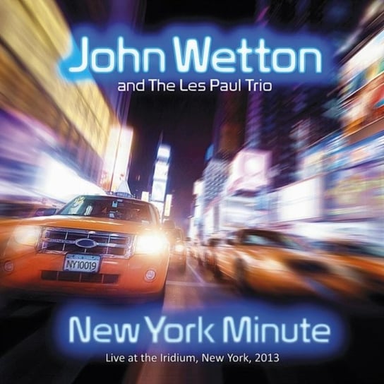 New York Minute Wetton John & The Les Paul Trio