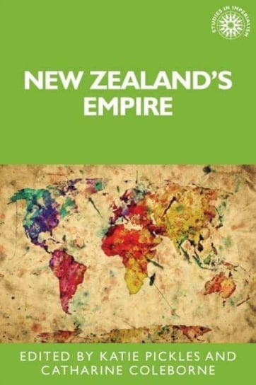 New Zealand's Empire Katie Pickles