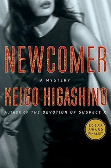 Newcomer: A Mystery Higashino Keigo