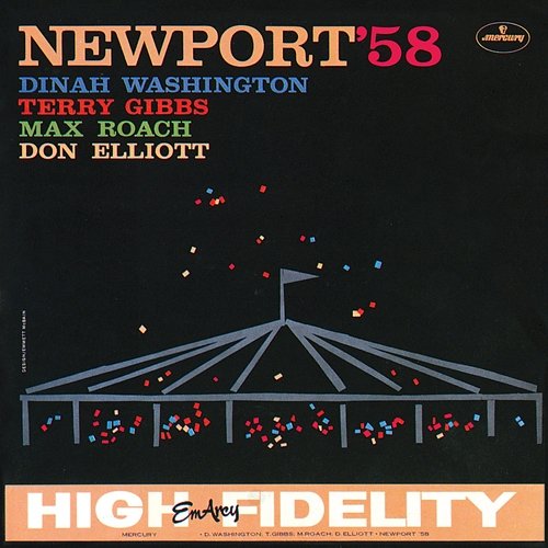 Newport '58 Dinah Washington, Terry Gibbs, Max Roach, Don Elliott
