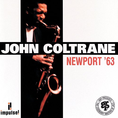 Newport '63 John Coltrane