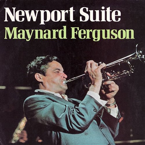 Newport Suite Maynard Ferguson