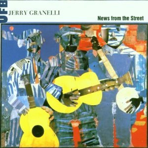 News from the Street Granelli Jerry