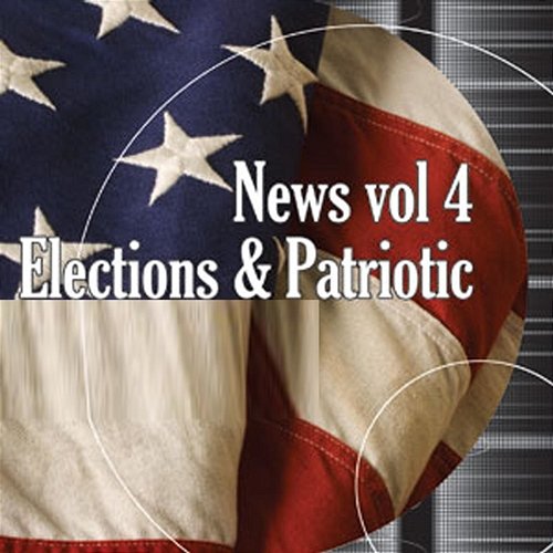News, Vol. 4: Elections & Patriotic Hollywood Film Music Orchestra