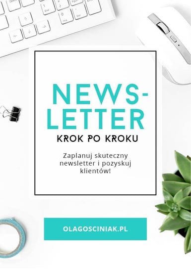 Newsletter krok po kroku Ola Gościniak