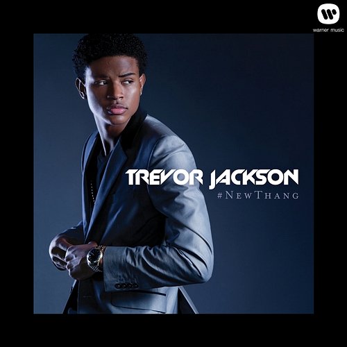 #NewThang Trevor Jackson