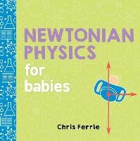 Newtonian Physics for Babies Ferrie Chris