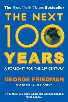 Next 100 Years Friedman George