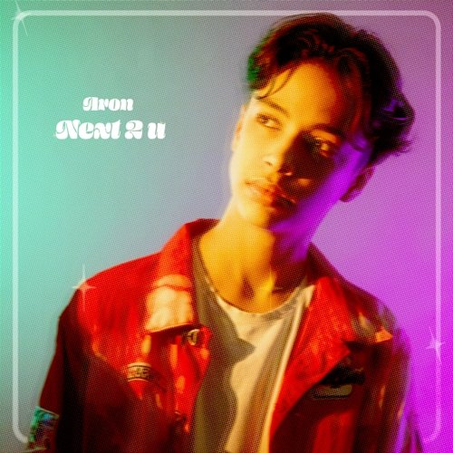 Next 2 U Aron