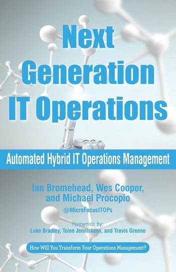 Next Generation IT Operations Bromehead Ian