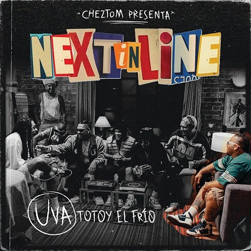 NEXT IN LINE: UVA Cheztom, Totoy El Frio