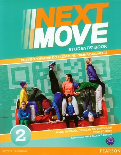 Next Move 2. Students'. Book + Exam Trainer. Przygotowanie do egzaminu gimnazjalnego A1-A2 Opracowanie zbiorowe
