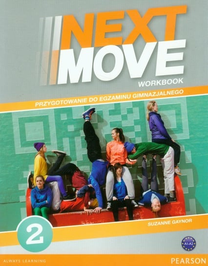 Next Move 2. Workbook. Przygotowanie do egzaminu gimnazjalnego A1-A2 + CD Opracowanie zbiorowe