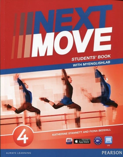 Next Move 4. Student's Book with MyEnglishLab Beddall Fiona, Stannett Katherine