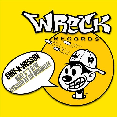 Next S**t b/w Cession At Da Doghillee Smif-N-Wessun