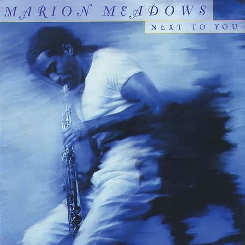 Next To You Marion Meadows