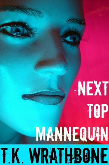Next Top Mannequin T.K. Wrathbone