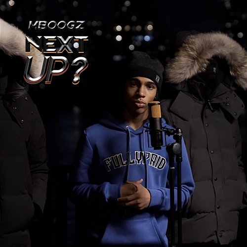 Next Up - S4-E37 Mboogz, Mixtape Madness