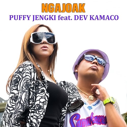 NGAJOAK Puffy Jengki feat. Dev Kamaco