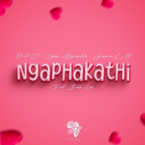 Ngaphakathi Omit ST, Sipho Magudulela, & Jessica LM feat. Buhle Sax