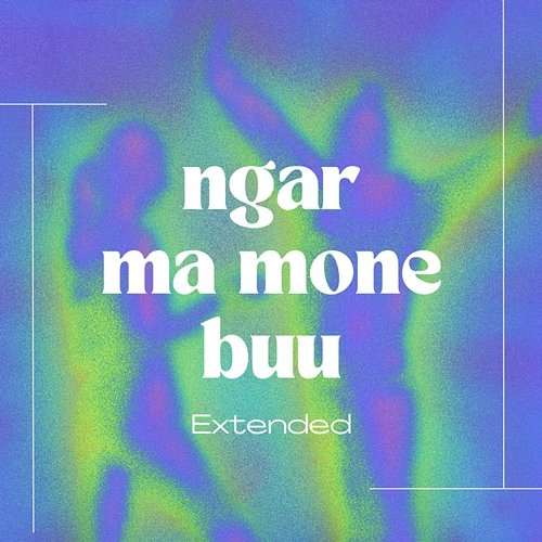 Ngar Ma Mone Buu (Extended) ALPHA NINE Music Productions feat. LAKE PYAR