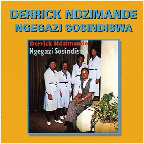 Ngegazi Sosindiswa Derrick Ndzimande