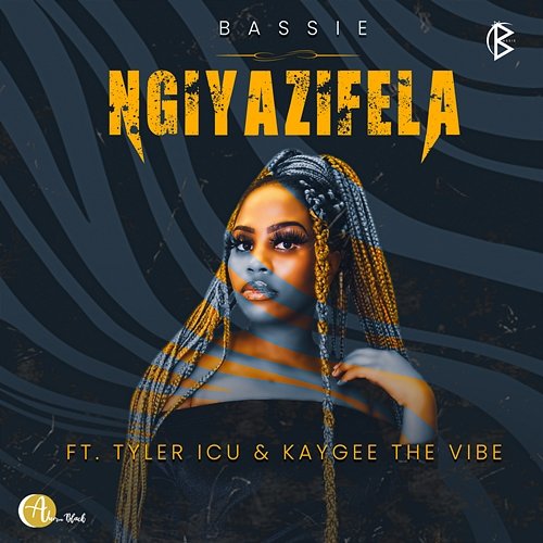 Ngiyazifela Bassie feat. Tyler ICU, KayGee The Vibe