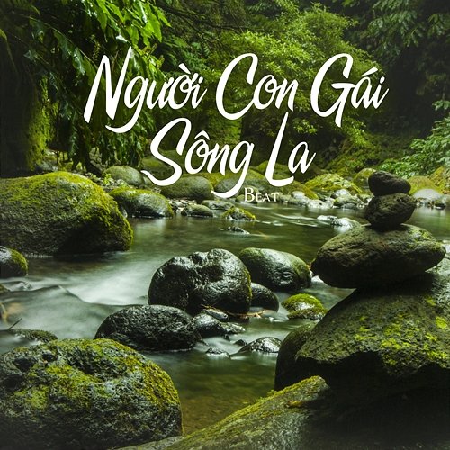 Người Con Gái Sông La NS Records