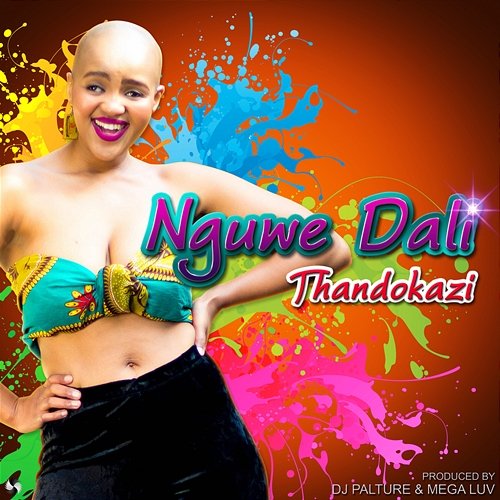 Nguwe Dali Mega Luv, Thandokazi feat. DJ Palture