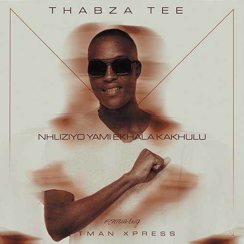 Nhliziyo Yami eKhala Kakhulu Thabza Tee feat. Tman Xpress