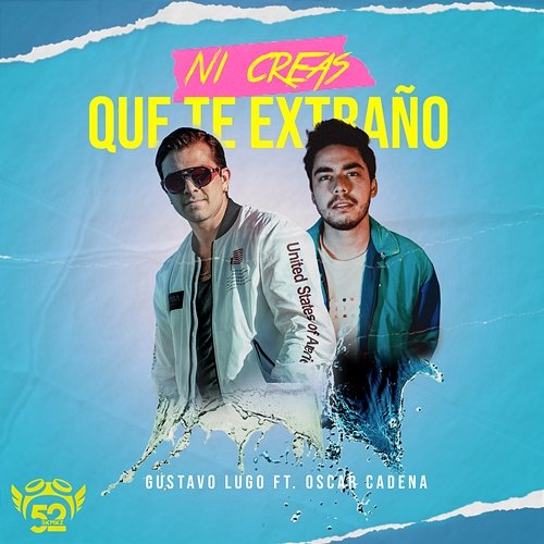 Ni Creas Que Te Extraño Gustavo Lugo feat. Oscar Cadena
