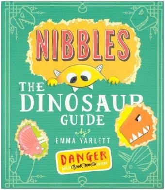 Nibbles the Dinosaur Guide Yarlett Emma