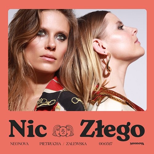 Nic złego PIETRUCHA, ZALEWSKA, Marta Zalewska, Julia Pietrucha