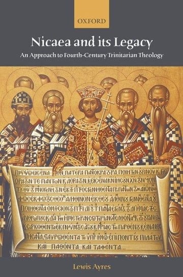 Nicaea and its Legacy Ayres Lewis