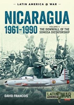 Nicaragua, 1961-1990 David Francois