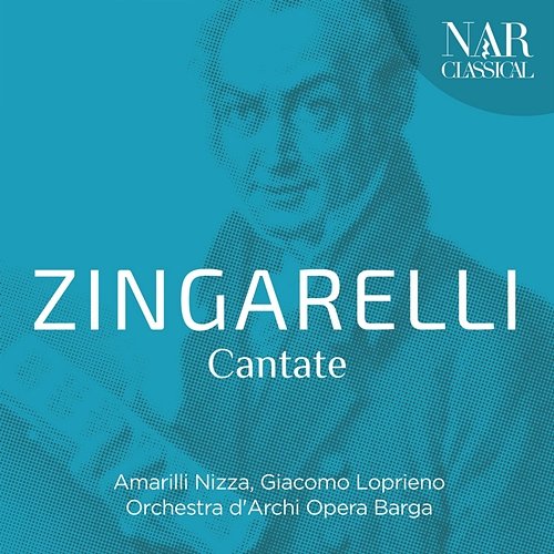 Niccolò Antonio Zingarelli - Cantate Various Artists