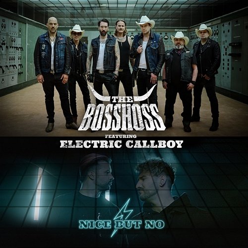 Nice But No The Bosshoss, Electric Callboy