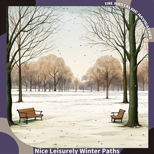 Nice Leisurely Winter Paths The Nostalgic Navigators