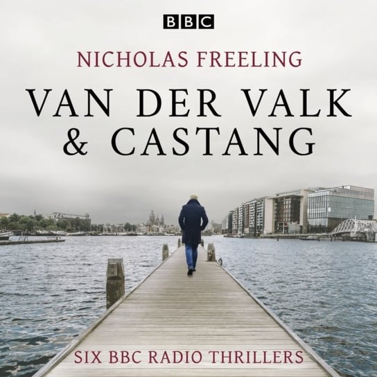Nicholas Freeling: Van der Valk & Castang Nicholas Freeling