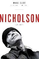 Nicholson: A Biography Eliot Marc